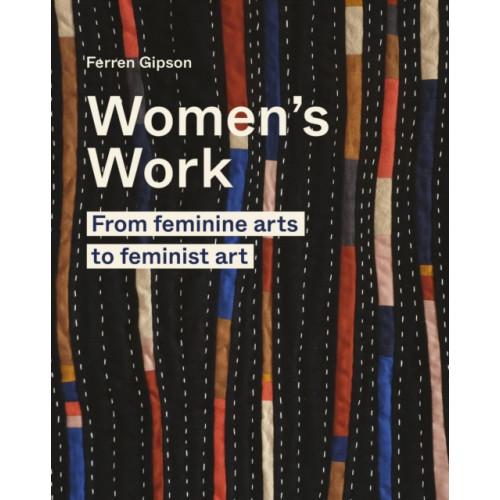 Quarto Publishing Plc Women's Work (inbunden, eng)