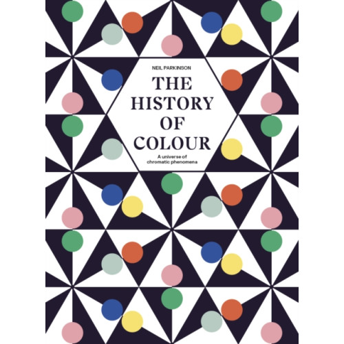 Quarto Publishing Plc The History of Colour (inbunden, eng)