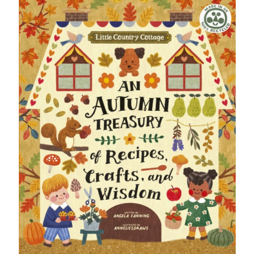 Quarto Publishing Plc Little Country Cottage: An Autumn Treasury of Recipes, Crafts and Wisdom (häftad, eng)