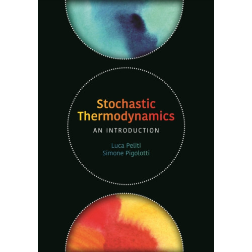 Princeton University Press Stochastic Thermodynamics (inbunden, eng)