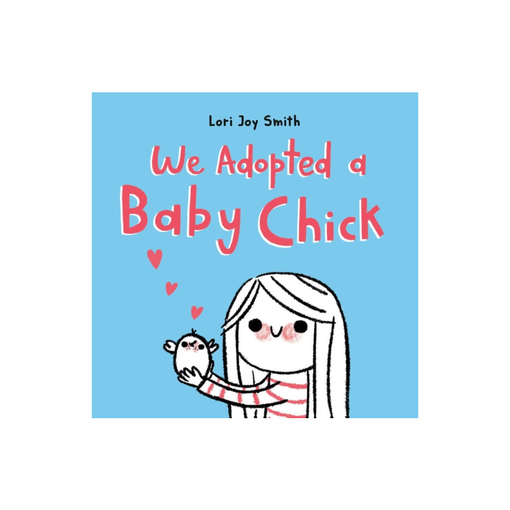 Produktbild för We Adopted a Baby Chick (inbunden, eng)