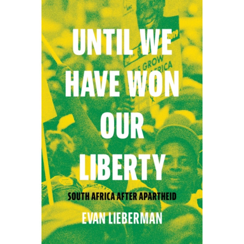 Princeton University Press Until We Have Won Our Liberty (inbunden, eng)