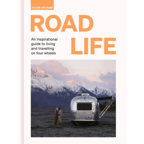 Quarto Publishing Plc Road Life (inbunden, eng)