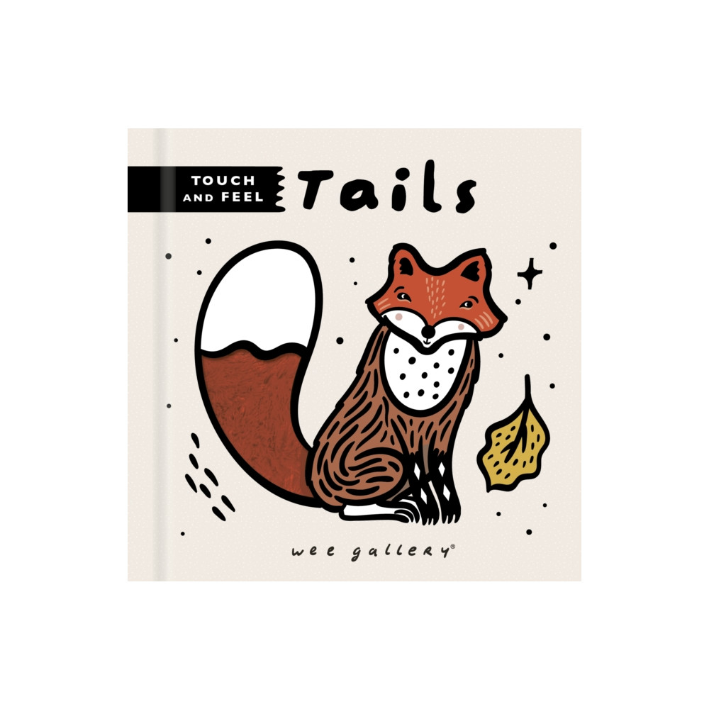 Produktbild för Wee Gallery Touch and Feel: Tails (bok, board book, eng)