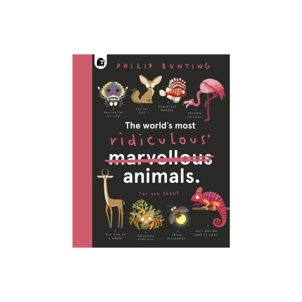 Produktbild för The World's Most Ridiculous Animals (inbunden, eng)