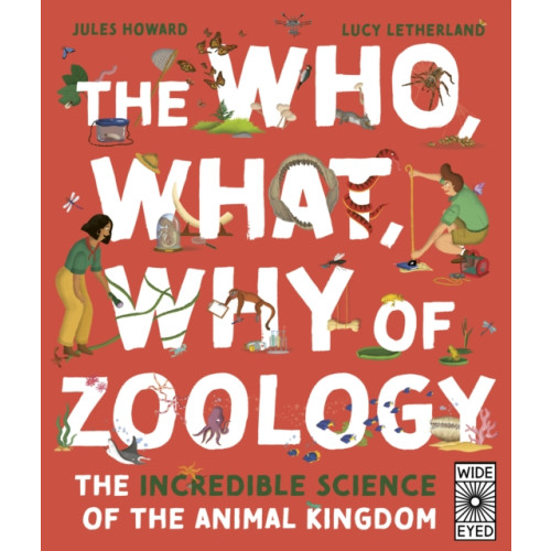 Quarto Publishing Plc The Who, What, Why of Zoology (inbunden, eng)