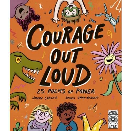 Quarto Publishing Plc Courage Out Loud (inbunden, eng)