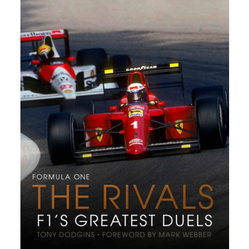 Quarto Publishing Plc Formula One: The Rivals (inbunden, eng)