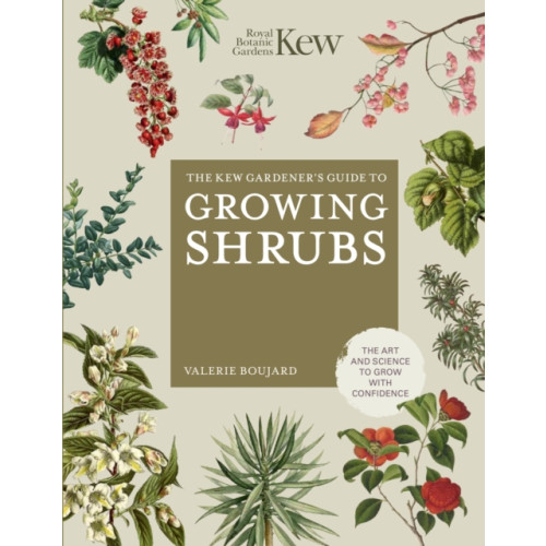 Quarto Publishing Plc The Kew Gardener's Guide to Growing Shrubs (inbunden, eng)