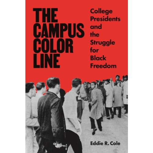 Princeton University Press The Campus Color Line (inbunden, eng)