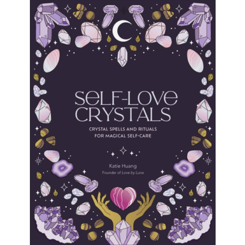 Quarto Publishing Plc Self-Love Crystals (inbunden, eng)