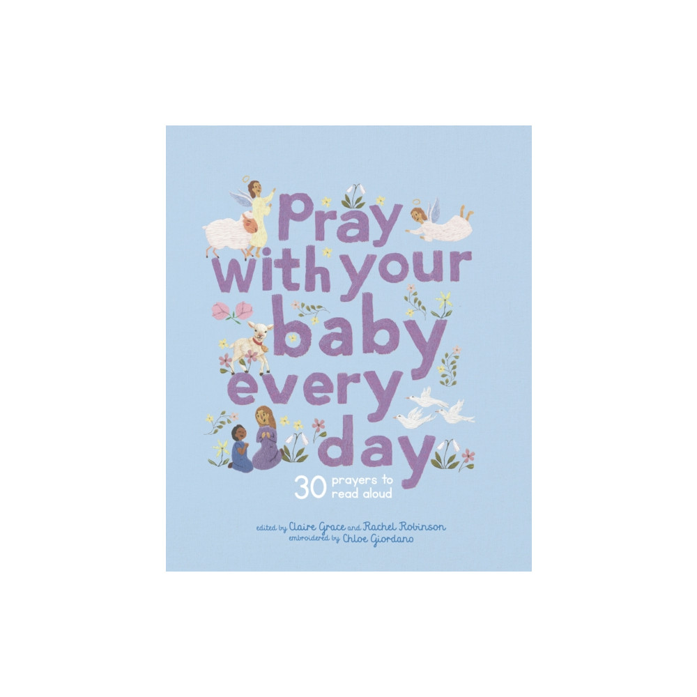 Produktbild för Pray With Your Baby Every Day (inbunden, eng)