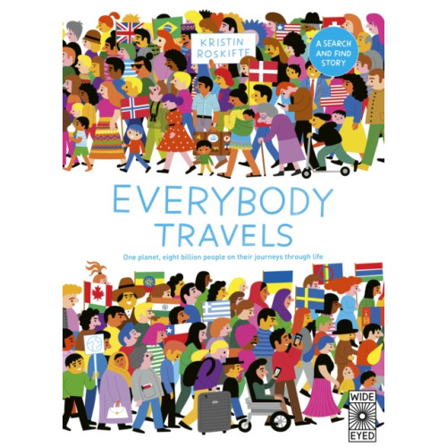 Quarto Publishing Plc Everybody Travels (inbunden, eng)