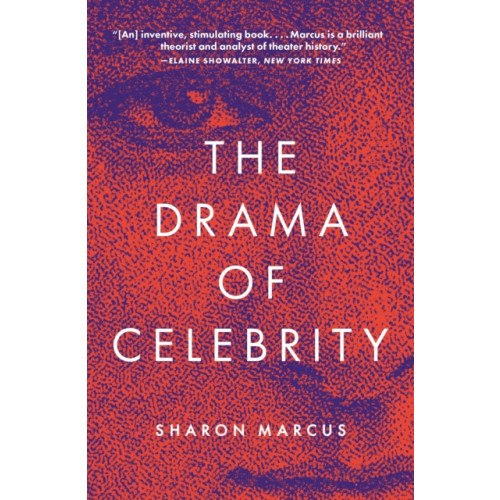 Princeton University Press The Drama of Celebrity (häftad, eng)