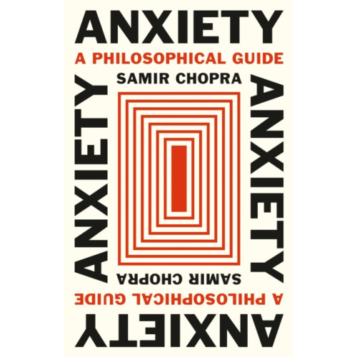 Princeton University Press Anxiety (inbunden, eng)