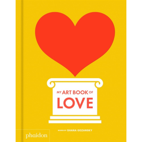 Phaidon Press Ltd My Art Book of Love (bok, board book, eng)