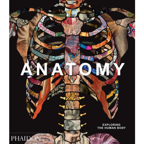 Phaidon Press Ltd Anatomy (inbunden, eng)