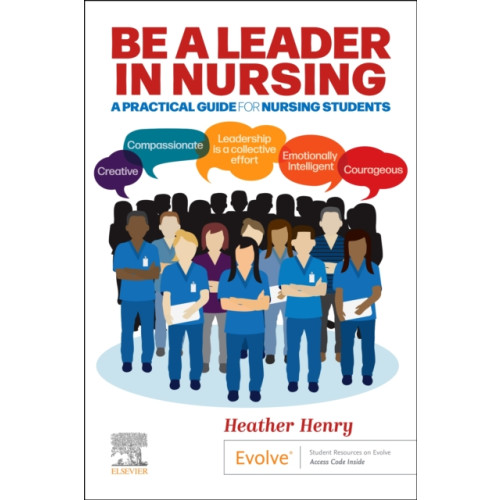 Elsevier Health Sciences Be a Leader in Nursing (häftad, eng)