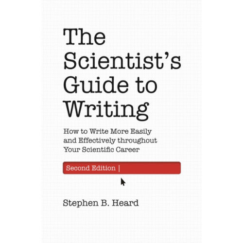 Princeton University Press The Scientist’s Guide to Writing, 2nd Edition (häftad, eng)