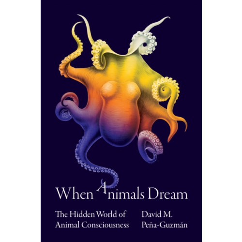 Princeton University Press When Animals Dream (inbunden, eng)