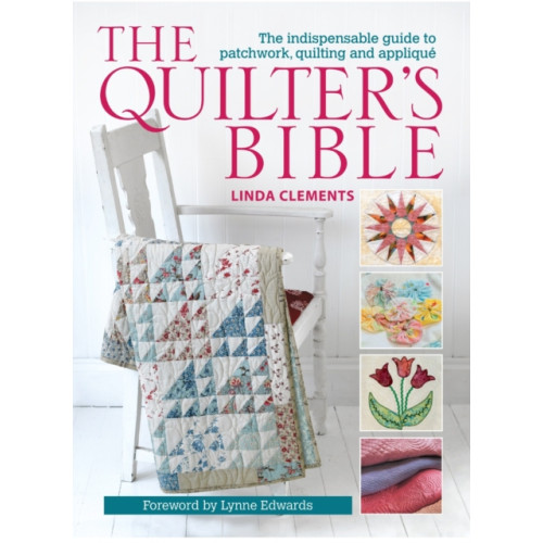 David & Charles The Quilter's Bible (häftad, eng)