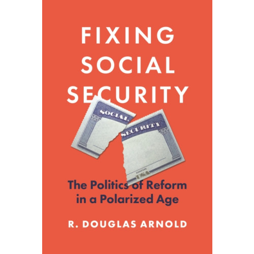 Princeton University Press Fixing Social Security (häftad, eng)