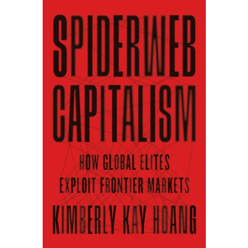 Princeton University Press Spiderweb Capitalism (häftad, eng)