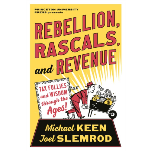 Princeton University Press Rebellion, Rascals, and Revenue (häftad, eng)