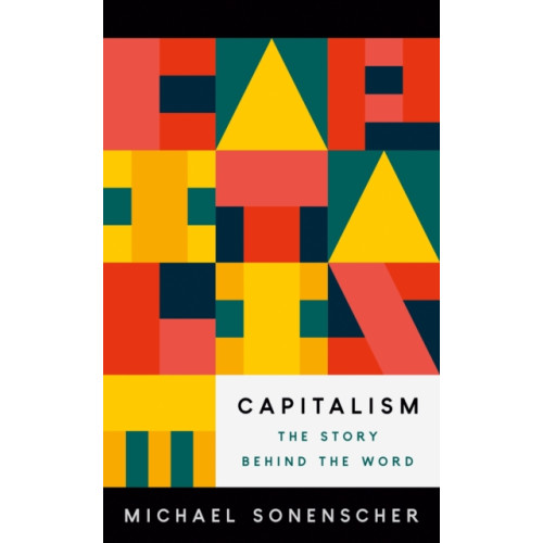 Princeton University Press Capitalism (inbunden, eng)