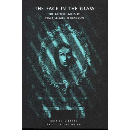 British Library Publishing The Face in the Glass (häftad, eng)