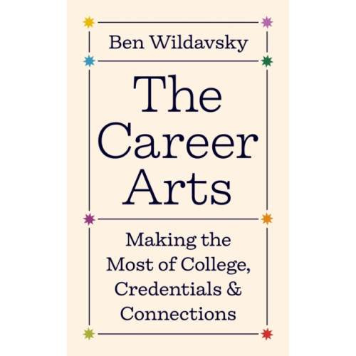 Princeton University Press The Career Arts (inbunden, eng)