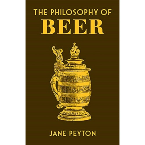 British Library Publishing The Philosophy of Beer (inbunden, eng)