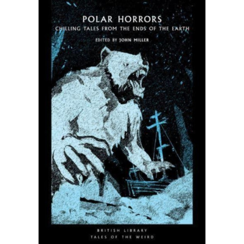 British Library Publishing Polar Horrors (häftad, eng)