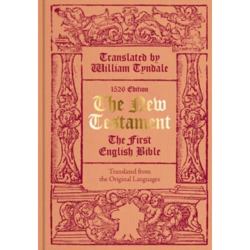 British Library Publishing The New Testament translated by William Tyndale (inbunden, eng)