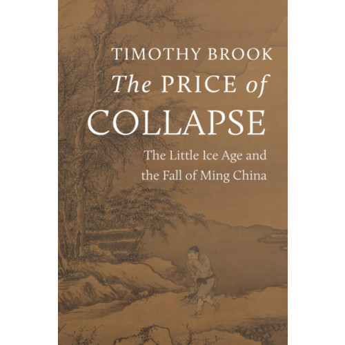 Princeton University Press The Price of Collapse (inbunden, eng)