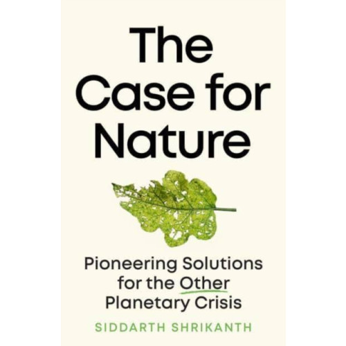 Duckworth Books The Case for Nature (inbunden, eng)