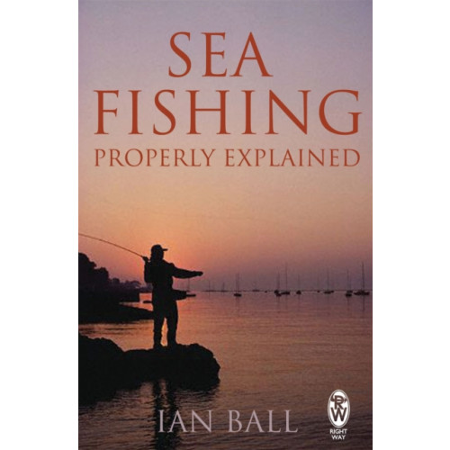 Little, Brown Book Group Sea Fishing Properly Explained (häftad, eng)