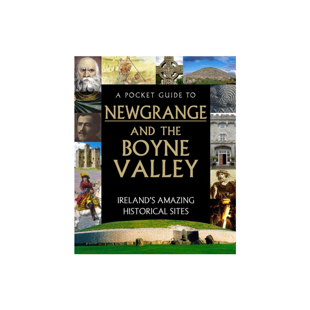 Produktbild för A Pocket Guide to Newgrange and the Boyne Valley (inbunden, eng)