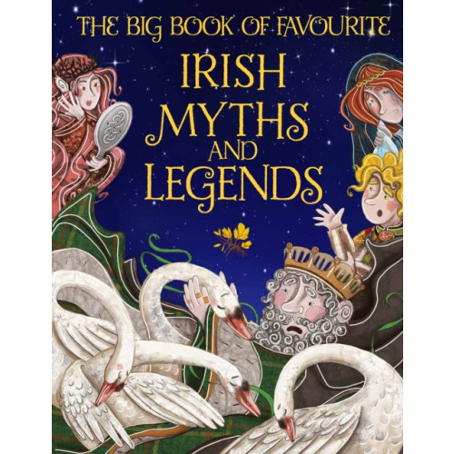 Gill The Big Book of Favourite Irish Myths and Legends (inbunden, eng)