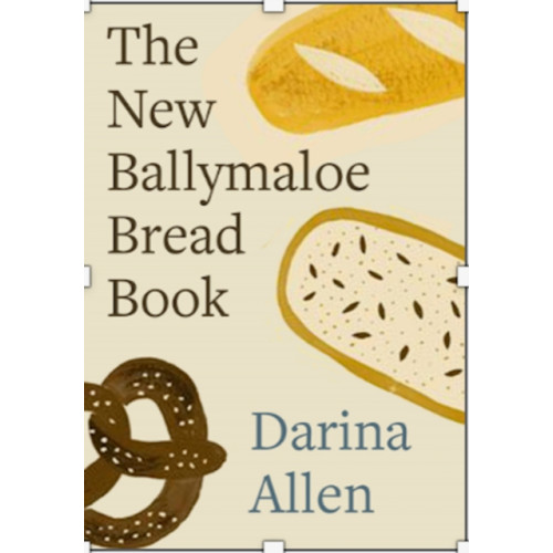 Gill The New Ballymaloe Bread Book (inbunden, eng)