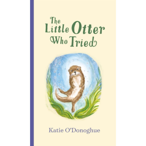 Gill The Little Otter Who Tried (inbunden, eng)