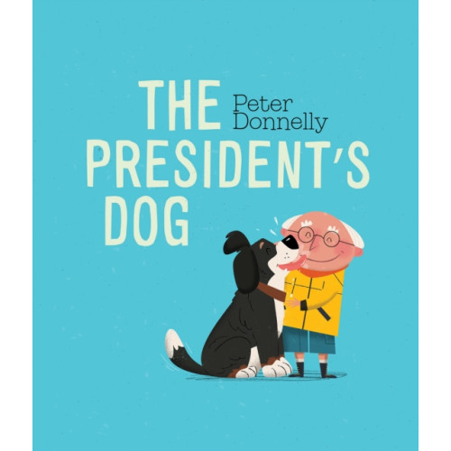 Gill The President's Dog (inbunden, eng)