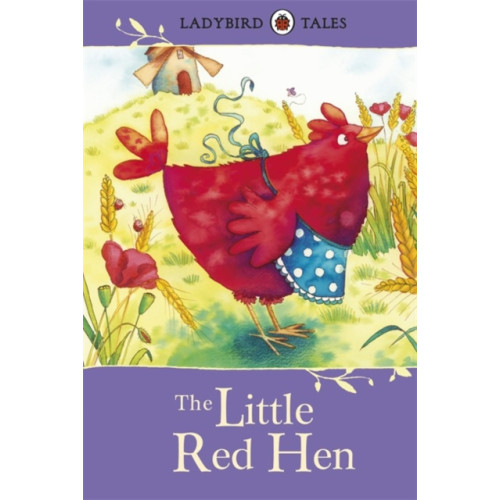 Penguin Random House Children's UK Ladybird Tales: The Little Red Hen (inbunden, eng)