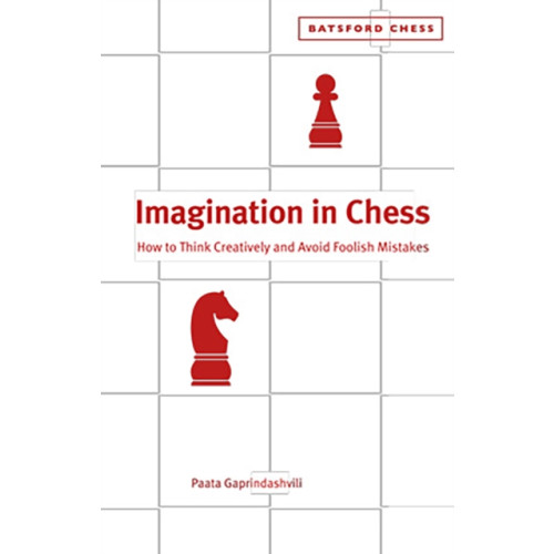 Batsford Ltd Imagination in Chess (häftad, eng)