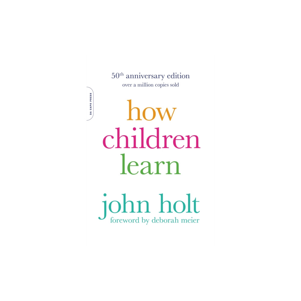 Produktbild för How Children Learn, 50th anniversary edition (häftad, eng)