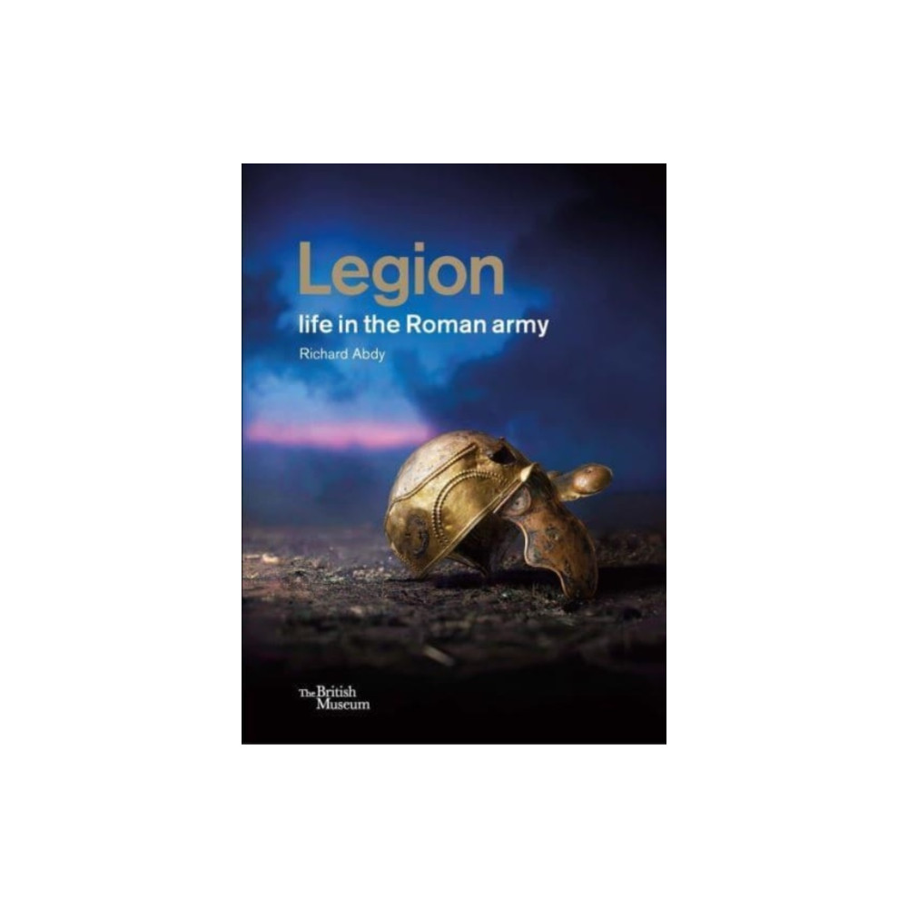 Produktbild för Legion: life in the Roman army (inbunden, eng)