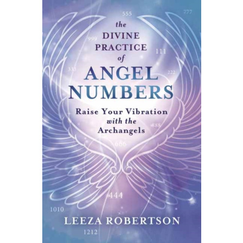 Llewellyn Publications,U.S. The Divine Practice of Angel Numbers (häftad, eng)