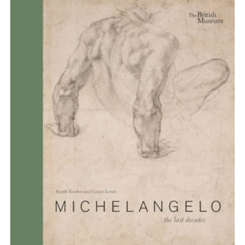 British museum press Michelangelo: the last decades (inbunden, eng)