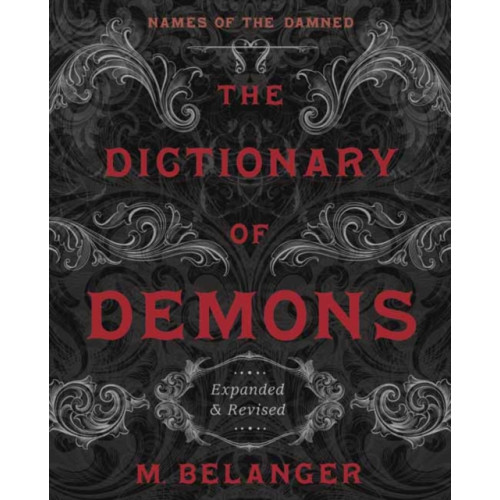 Llewellyn Publications,U.S. The Dictionary of Demons: Expanded and Revised (häftad, eng)