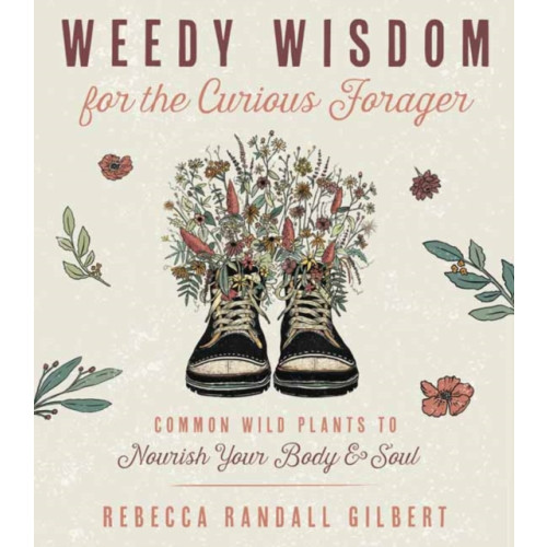 Llewellyn Publications,U.S. Weedy Wisdom for the Curious Forager (häftad, eng)